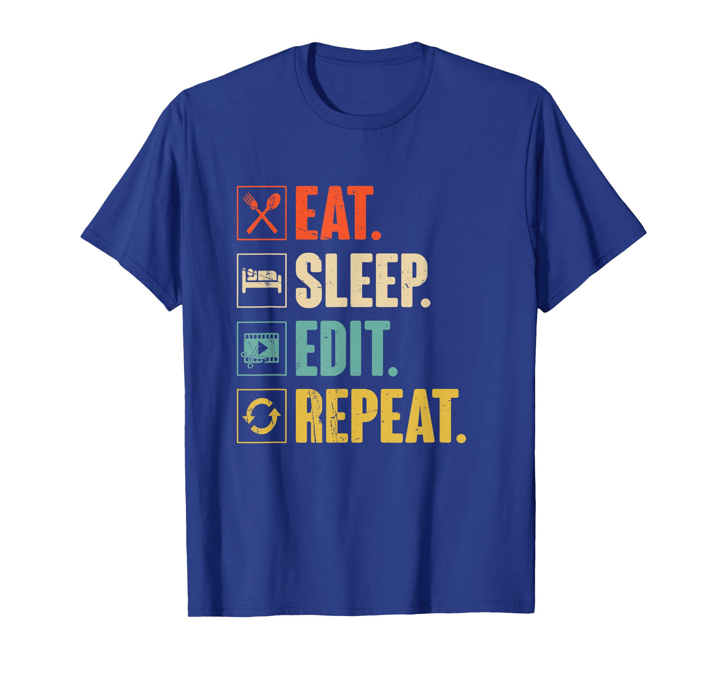 Eat Sleep Edit Repeat Funny Vintage Editing Editor Gift T-Shirt
