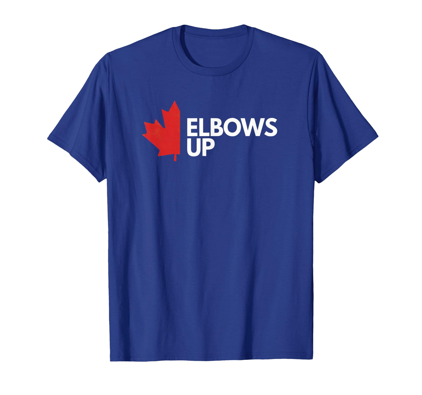 Elbows Up Canada True North Strong and Free Proud Canadian T-Shirt