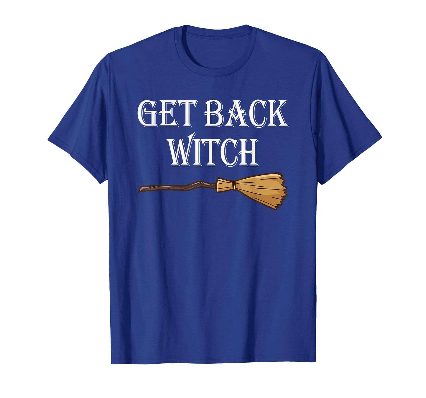 Get Back Witch I'm Not a Witch I'm Your Wife Set T-Shirt