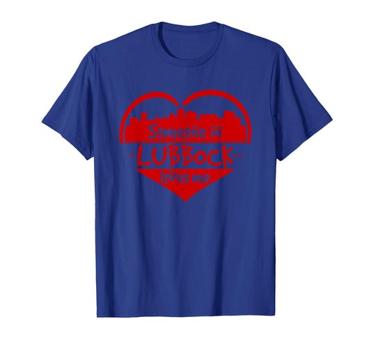 Someone In Lubbock Loves Me Lubbock TX Skyline Heart T-Shirt
