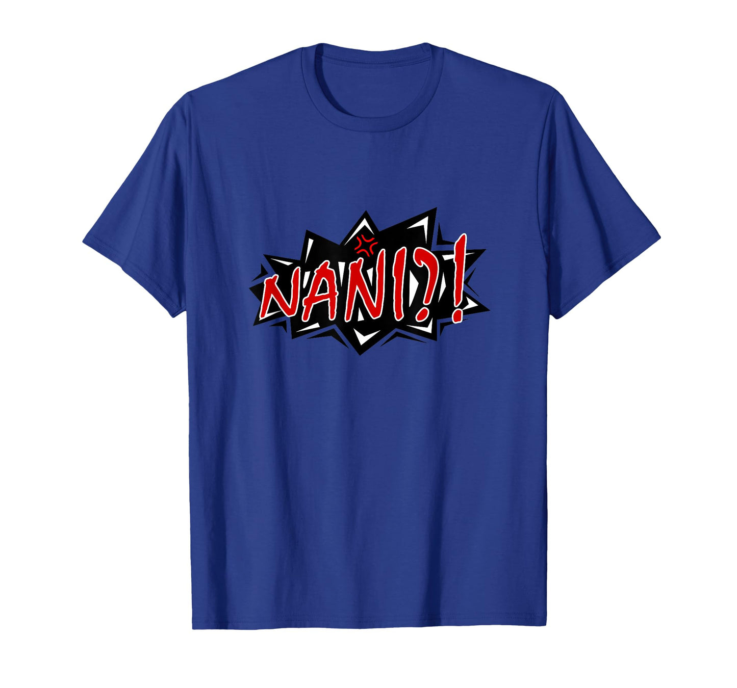 Nani Funny Japanese Anime Meme T-Shirt