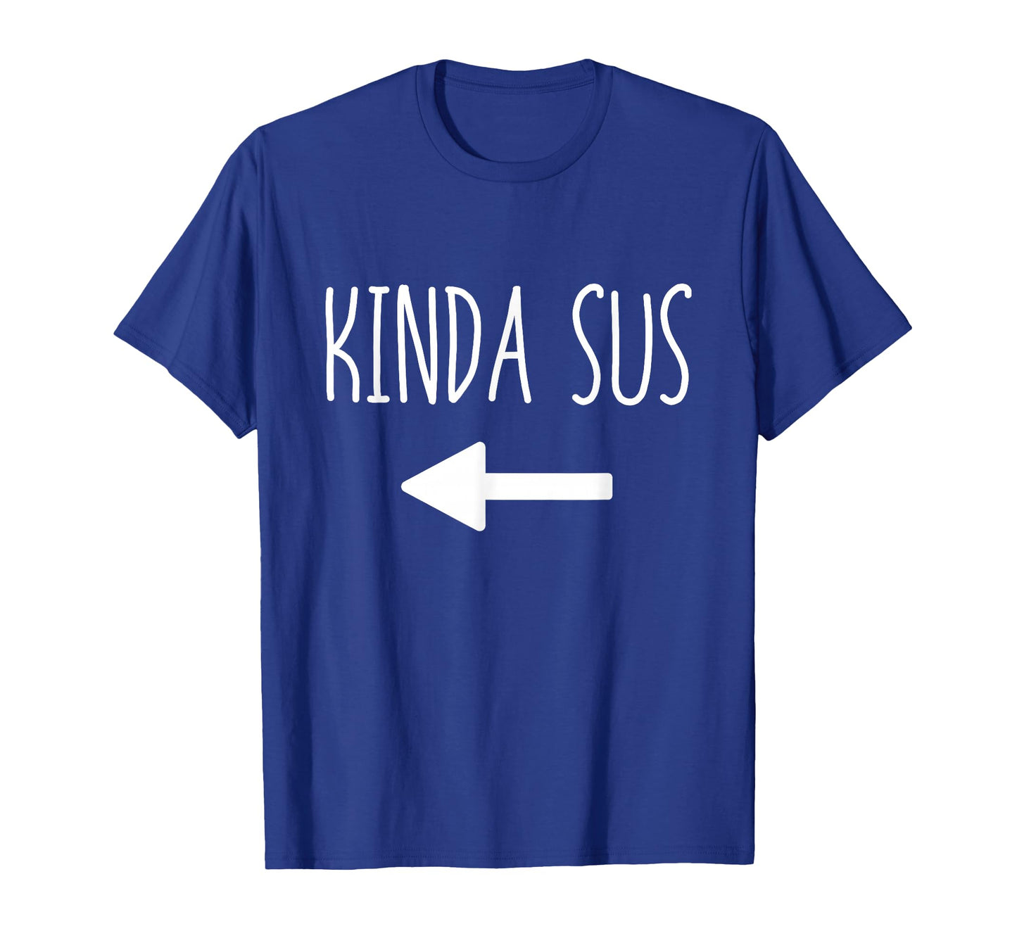 Kinda Sus Arrow Gaming Meme Matching Halloween Costume Funny T-Shirt