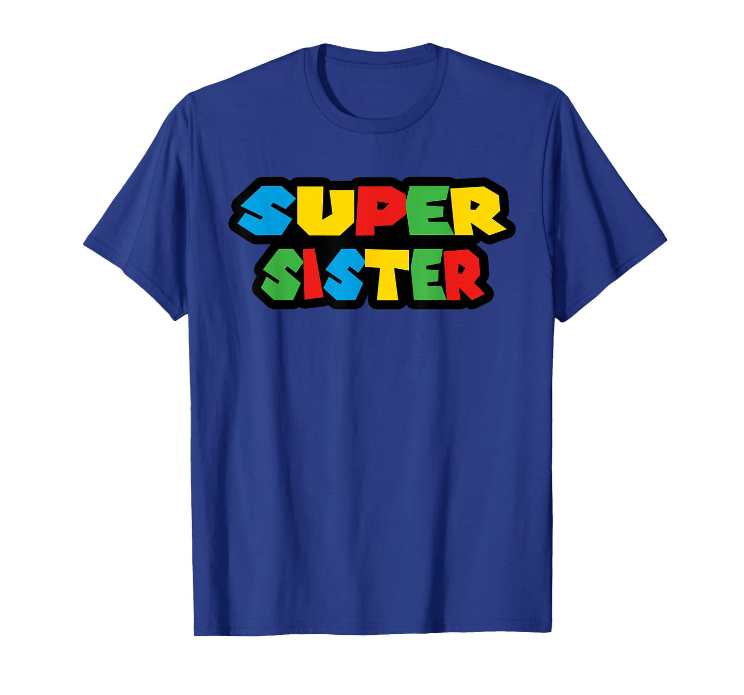 Gamer Super Sister Classic Funny Mother's Day T-Shirt