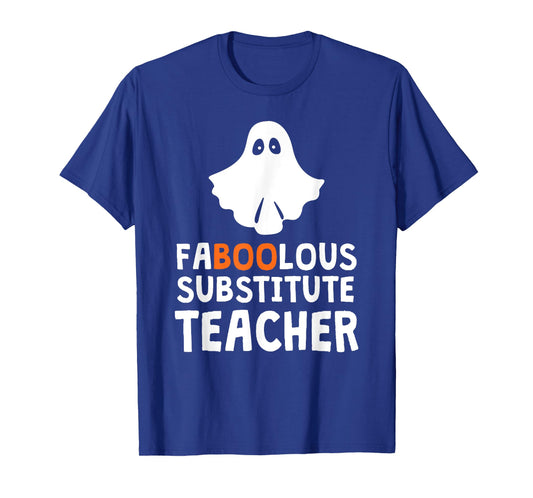 Faboolous (Fabulous) Substitute Teacher Halloween Men Women T-Shirt