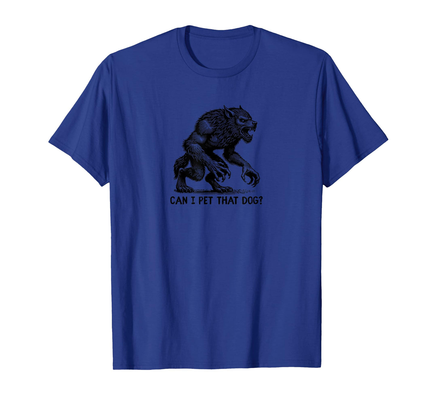Funny Can I Pet That Dog Werewolf Halloween Graphic Tee T-Shirt