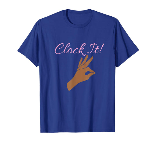 Clock It T-Shirt