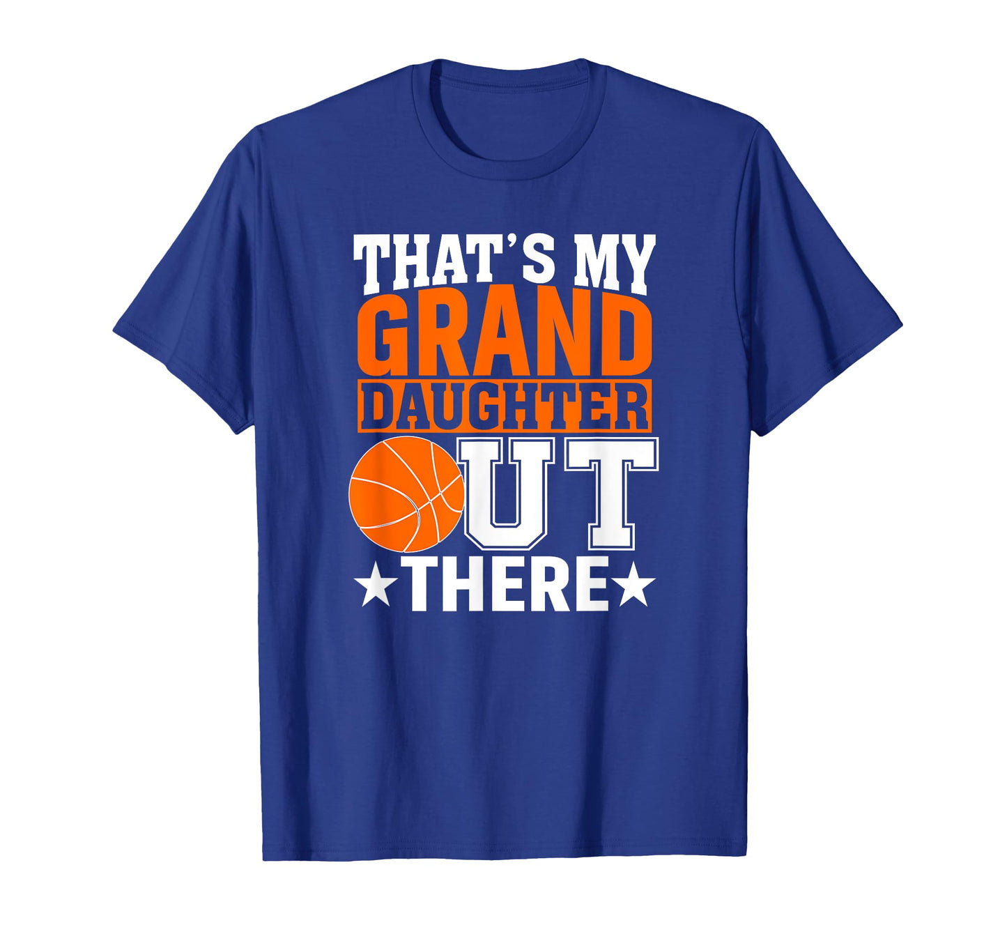That’s My Granddaughter Out There Basketball Grandma T-Shirt