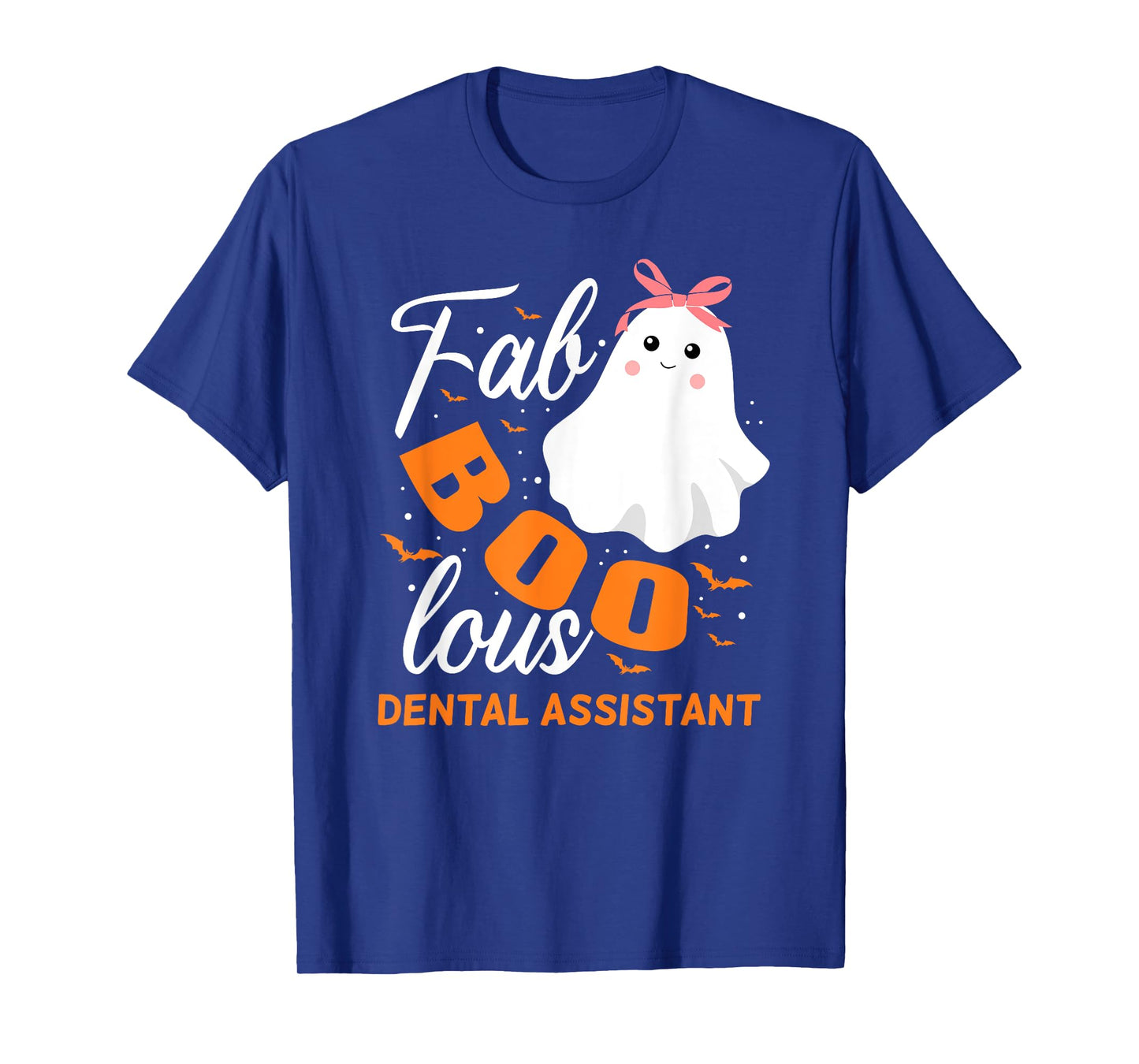 Fabulous Faboolous Dental Assistant Ghost Halloween T-Shirt