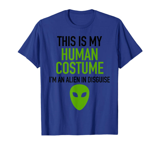 Alien Human Halloween Costume Im Really An Alien UFO Space T-Shirt
