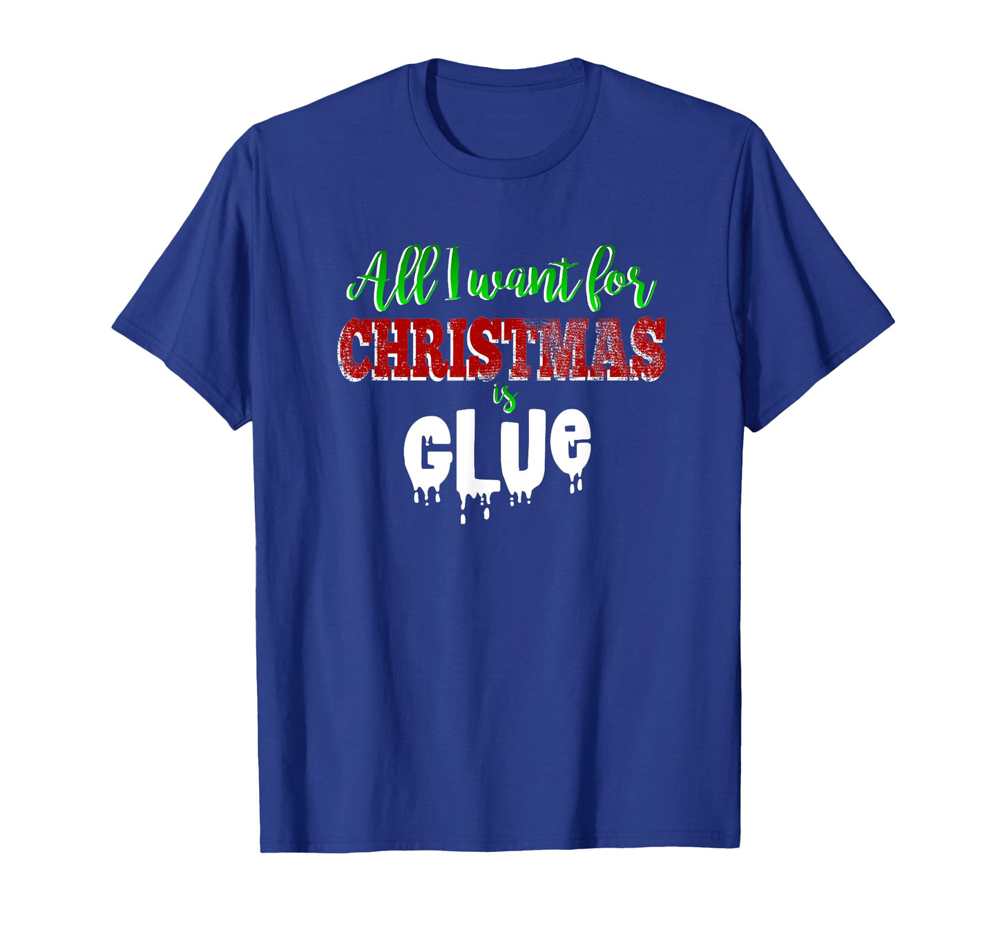 Slime Love Shirt ALL I WANT FOR CHRISTMAS IS GLUE Funny Gift