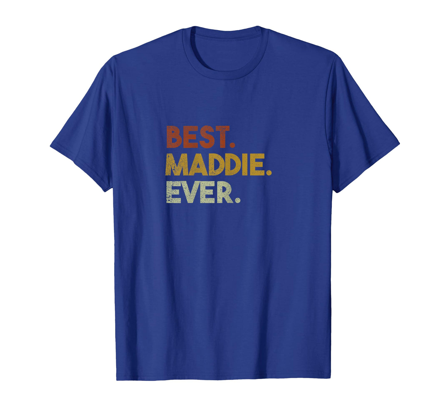 Cute Best Maddie Ever Personalized Name Gifts T-Shirt