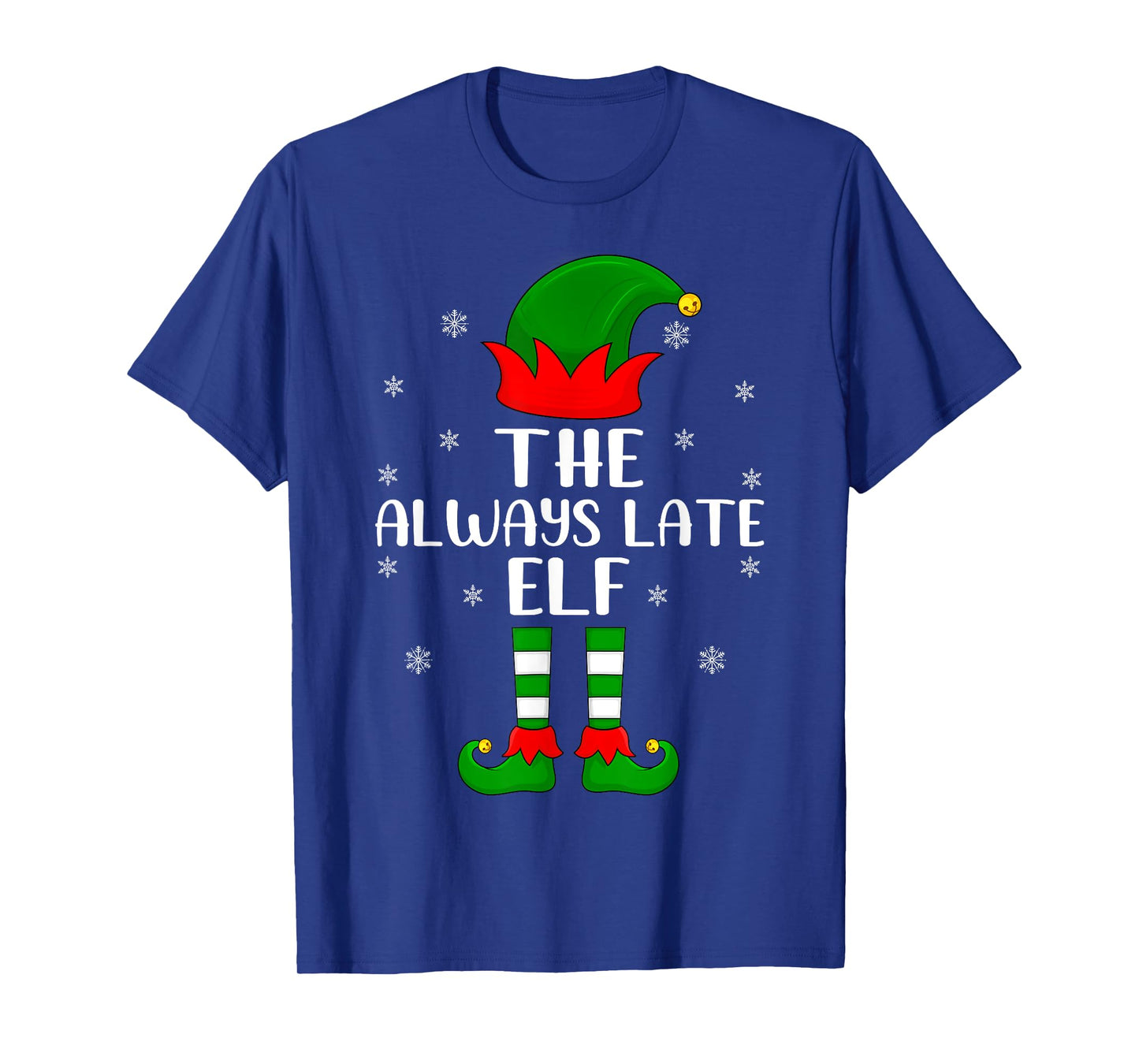 Elf Group Family Matching The Always Late Elf Christmas T-Shirt