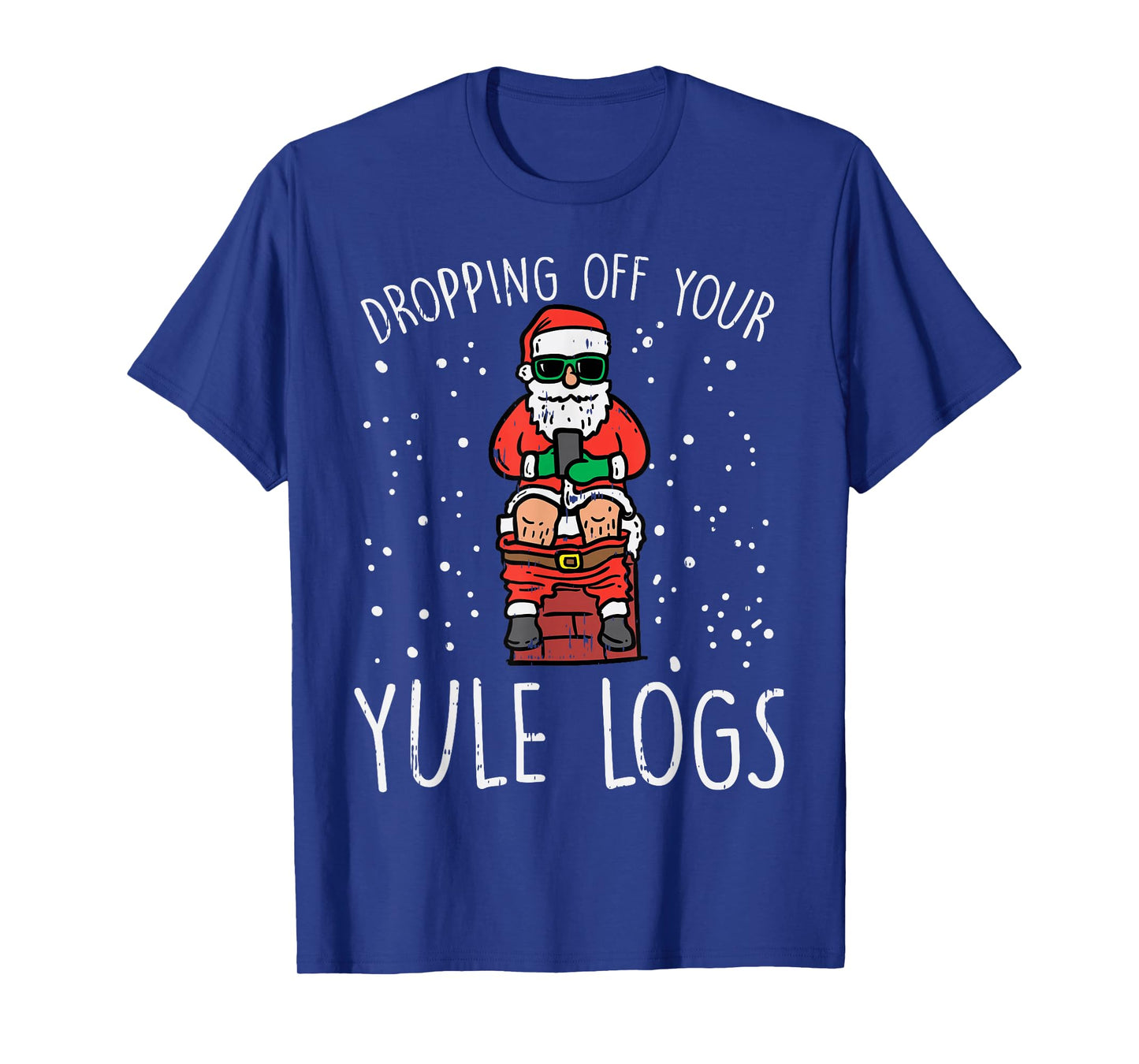Dropping Off Your Logs Santa Chimney Funny Christmas PJ T-Shirt