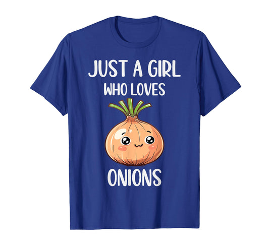 Funny Onions Lovers Gift Just A Girl Who Loves Onions T-Shirt