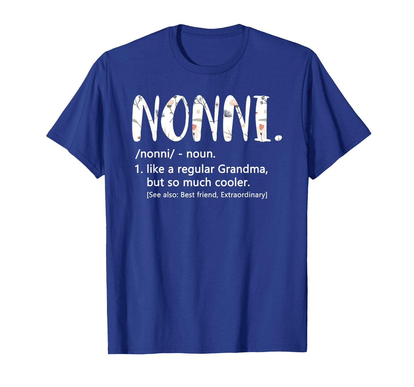 Nonni Shirts for Women Mothers Day idea Cute Grandma Nonni T-Shirt