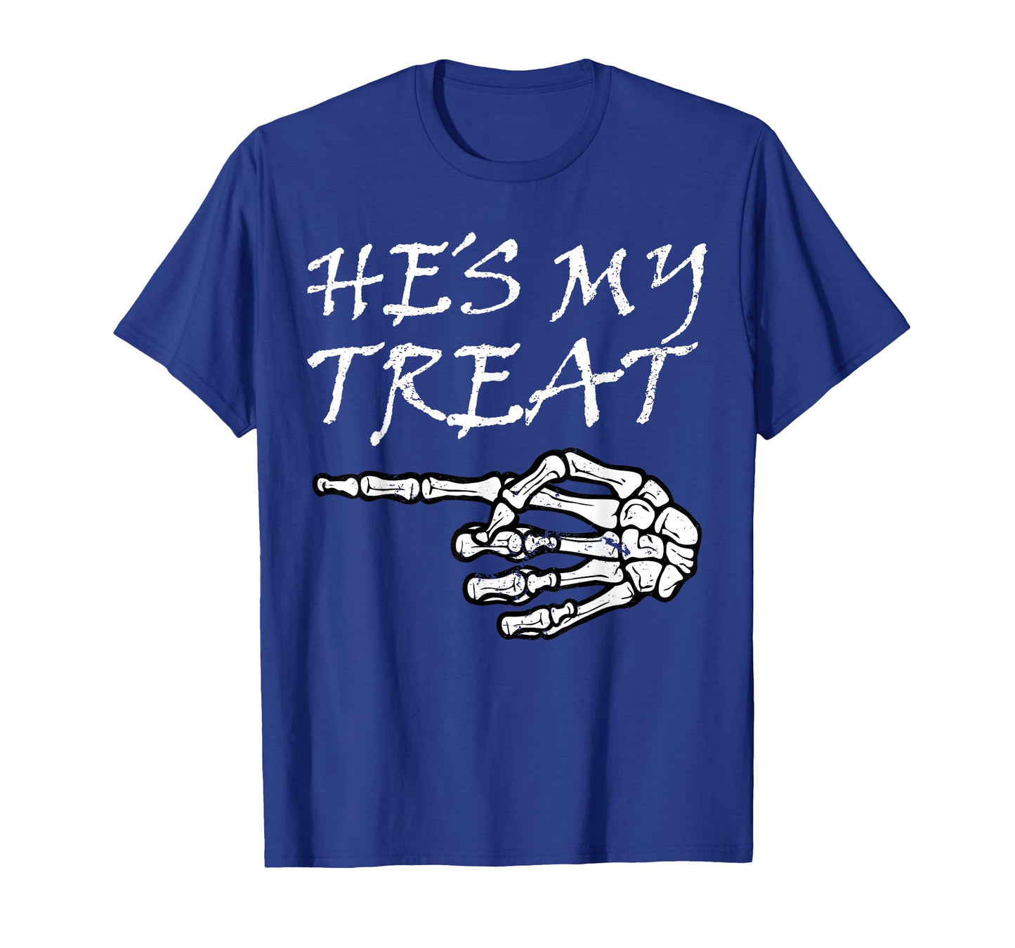 Hes My Treat Skeleton Halloween Costume Matching Couple Hers T-Shirt