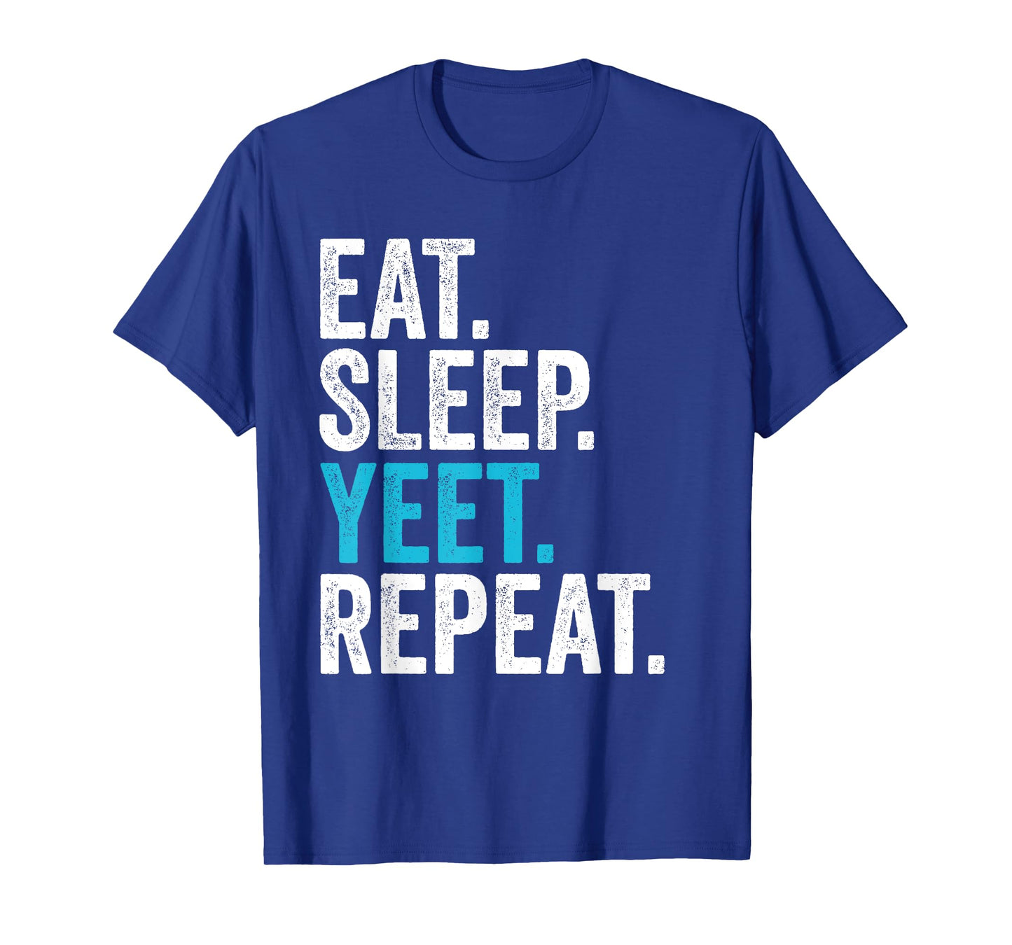 Vintage Retro Eat Sleep Yeet Repeat T-Shirt