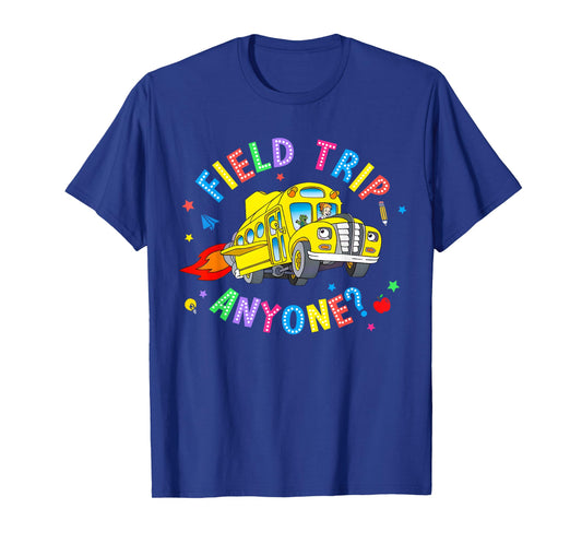 Field Trip Anyone? Field Day Let The Games Begin School Bus T-Shirt