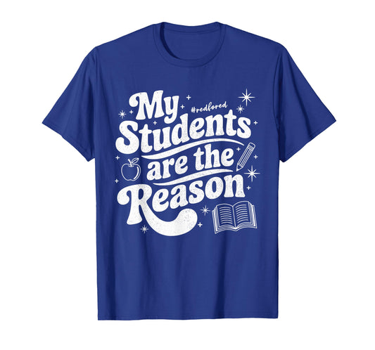 My Students are the Reason Red for Ed Teacher T-Shirt