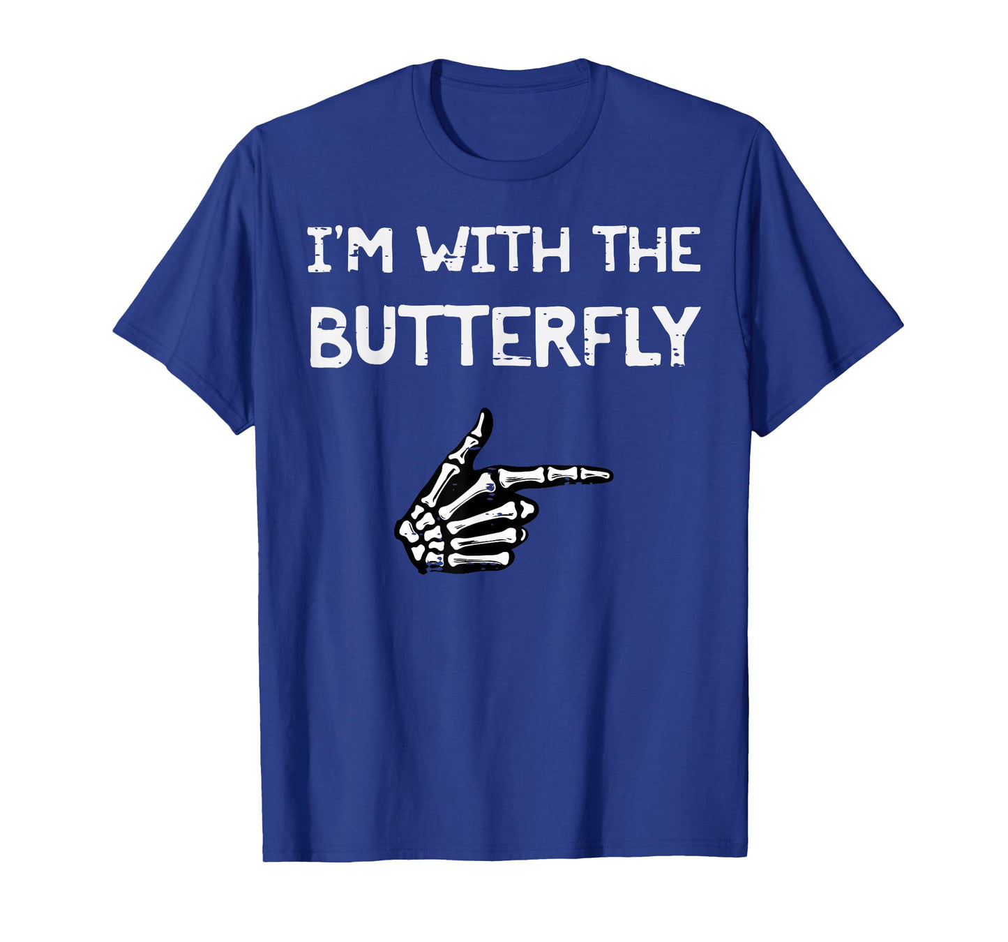 Halloween Im with Butterfly Matching Costume Men Women Kids T-Shirt