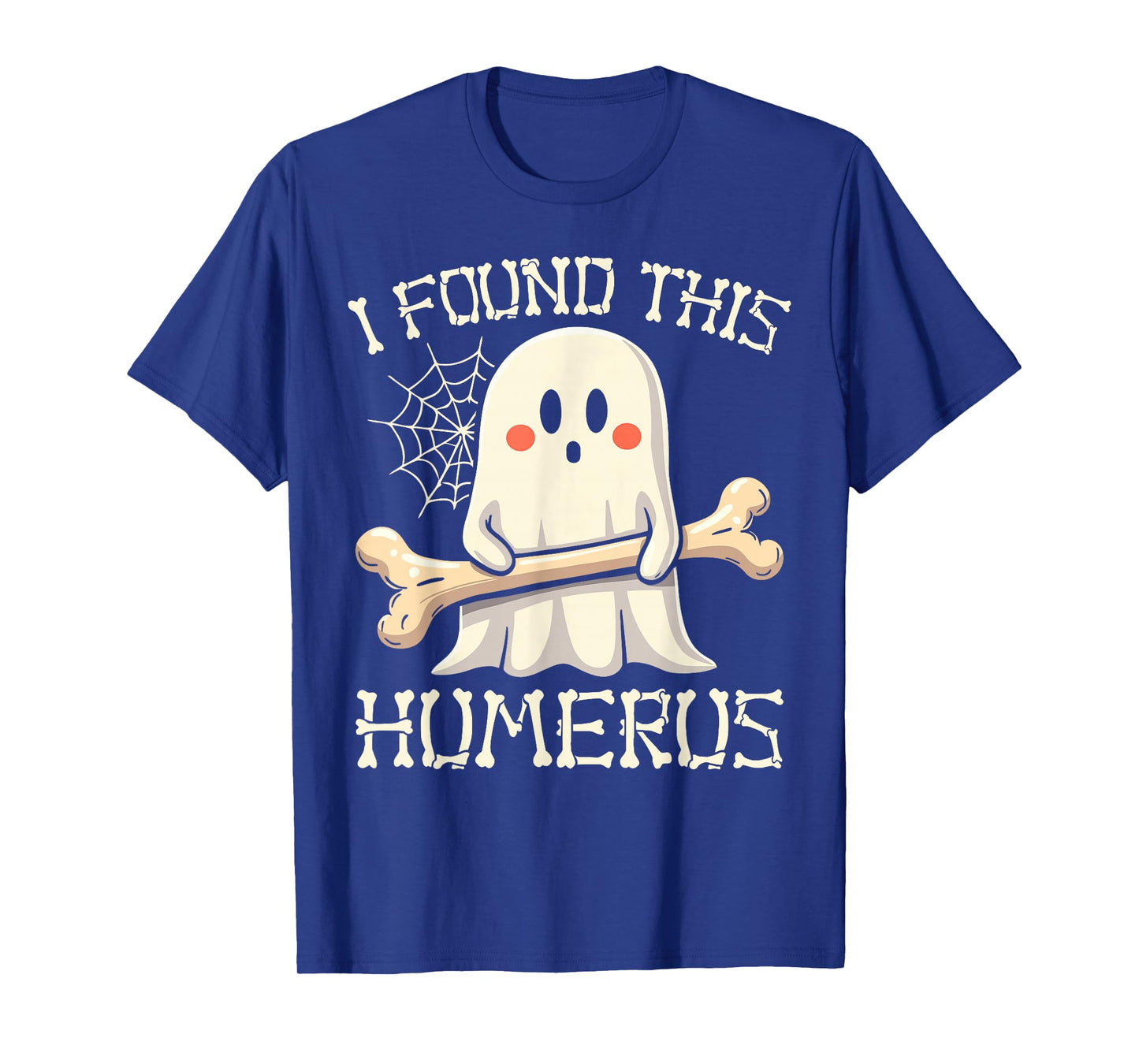 I Found This Humerus Funny Ghost Halloween Skeleton Pun T-Shirt