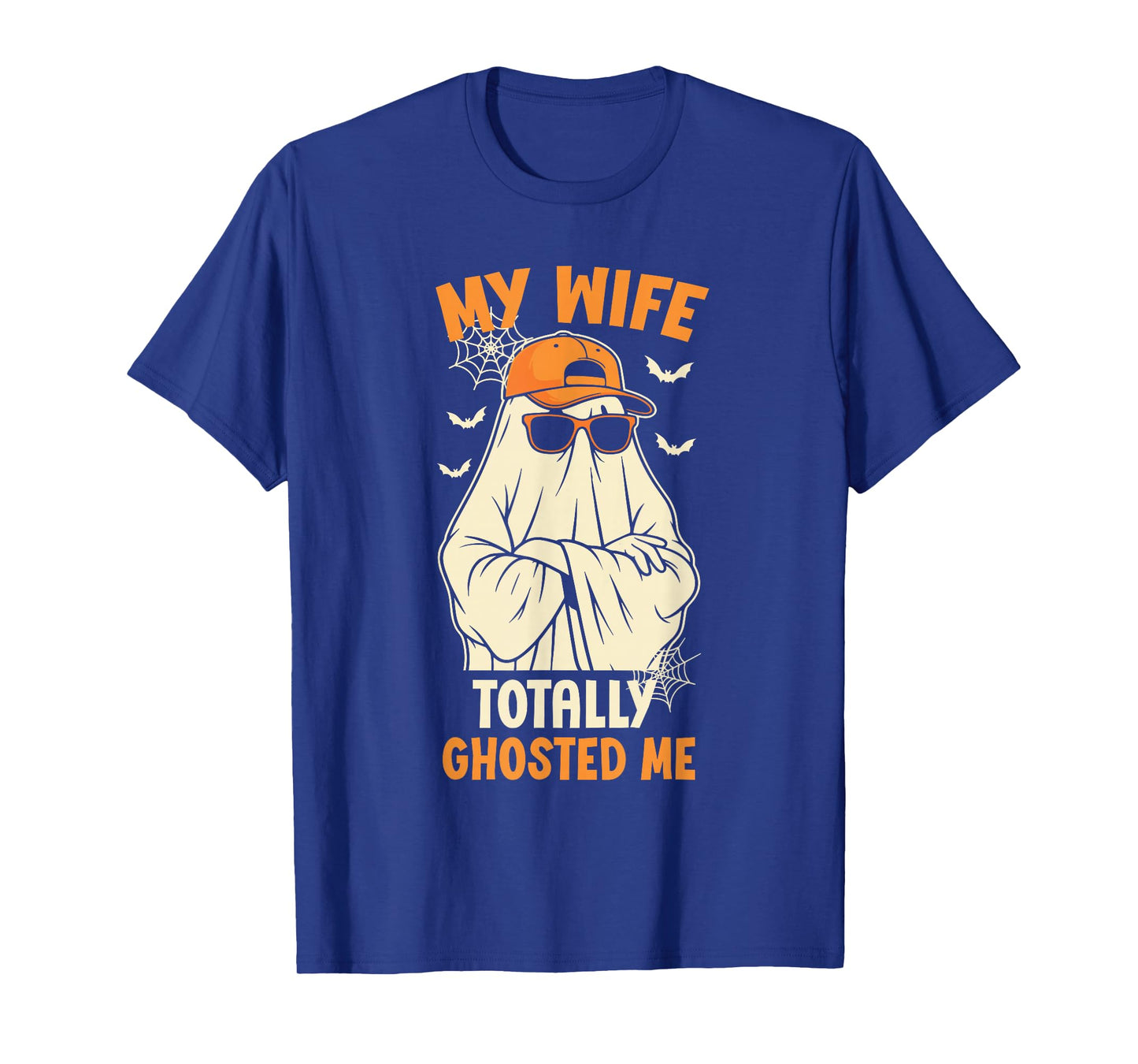 My Wife Totally Ghosted Me Funny Halloween Couple Ghost T-Shirt