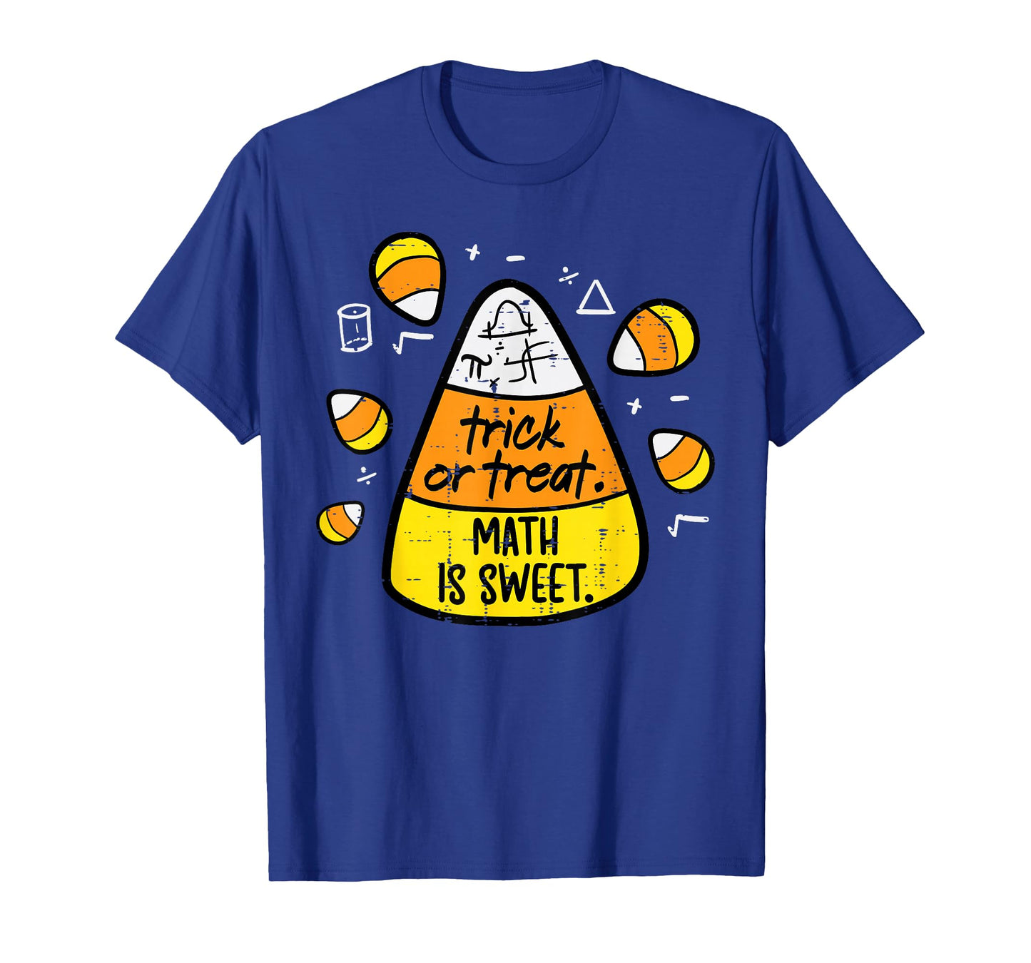 Trick Or Treat Math Sweet Candy Corn Costume Men Women Kids T-Shirt