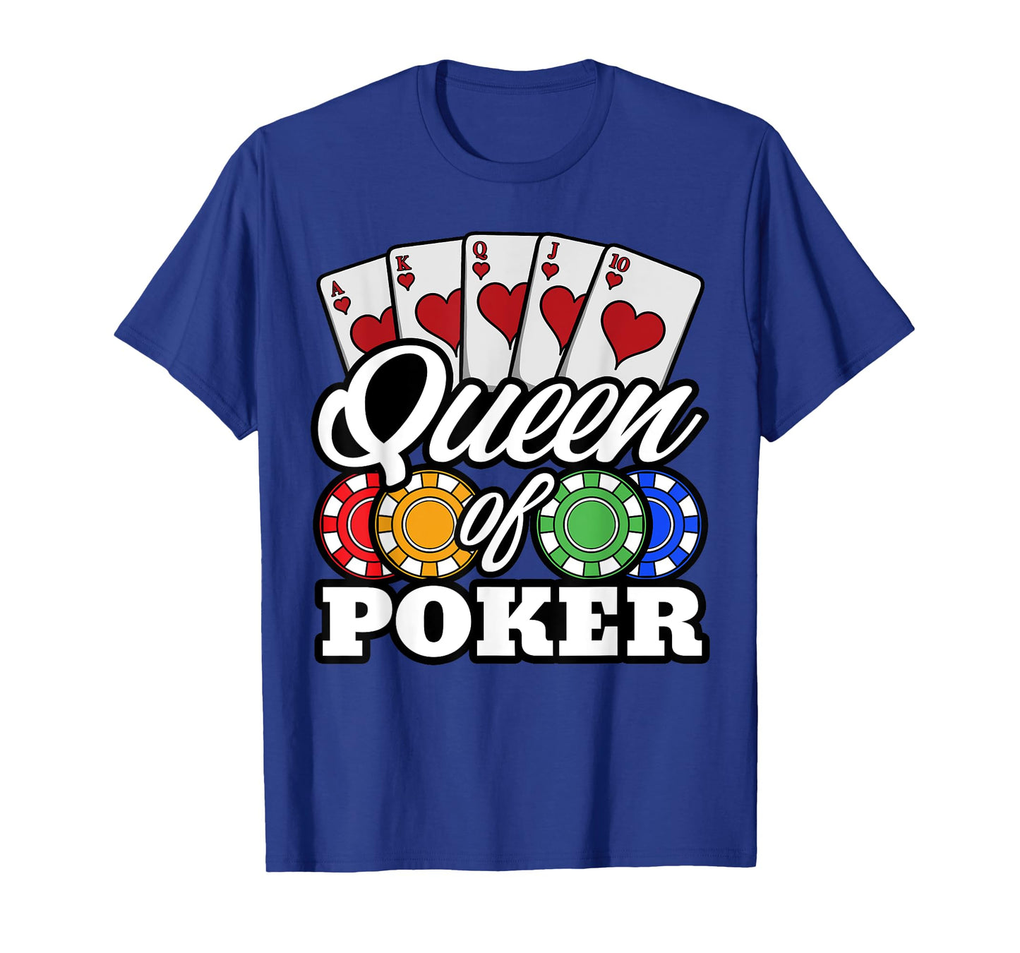 Poker Queen Gambling Casino Card Game Hand Bluff Fold T-Shirt