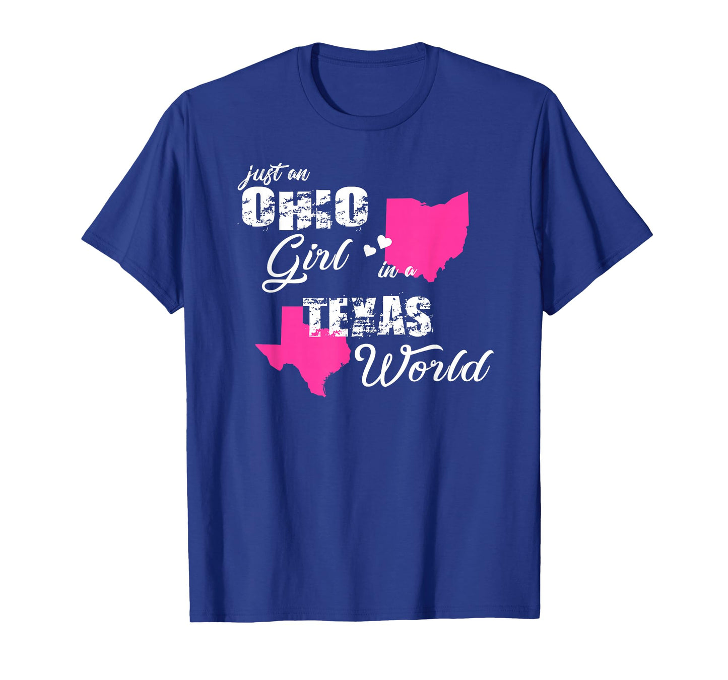 Funny Ohio Shirts Just an Ohio girl in a Texas T-Shirt