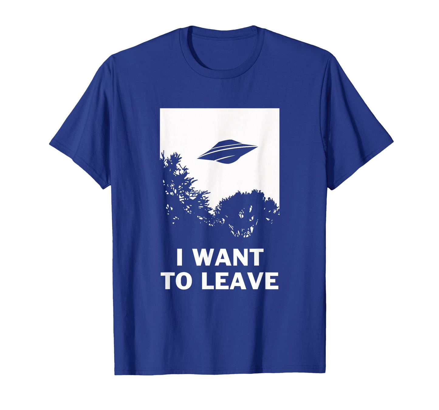 I Want To Leave T-Shirt - Funny UFO Alien Believers T-Shirt