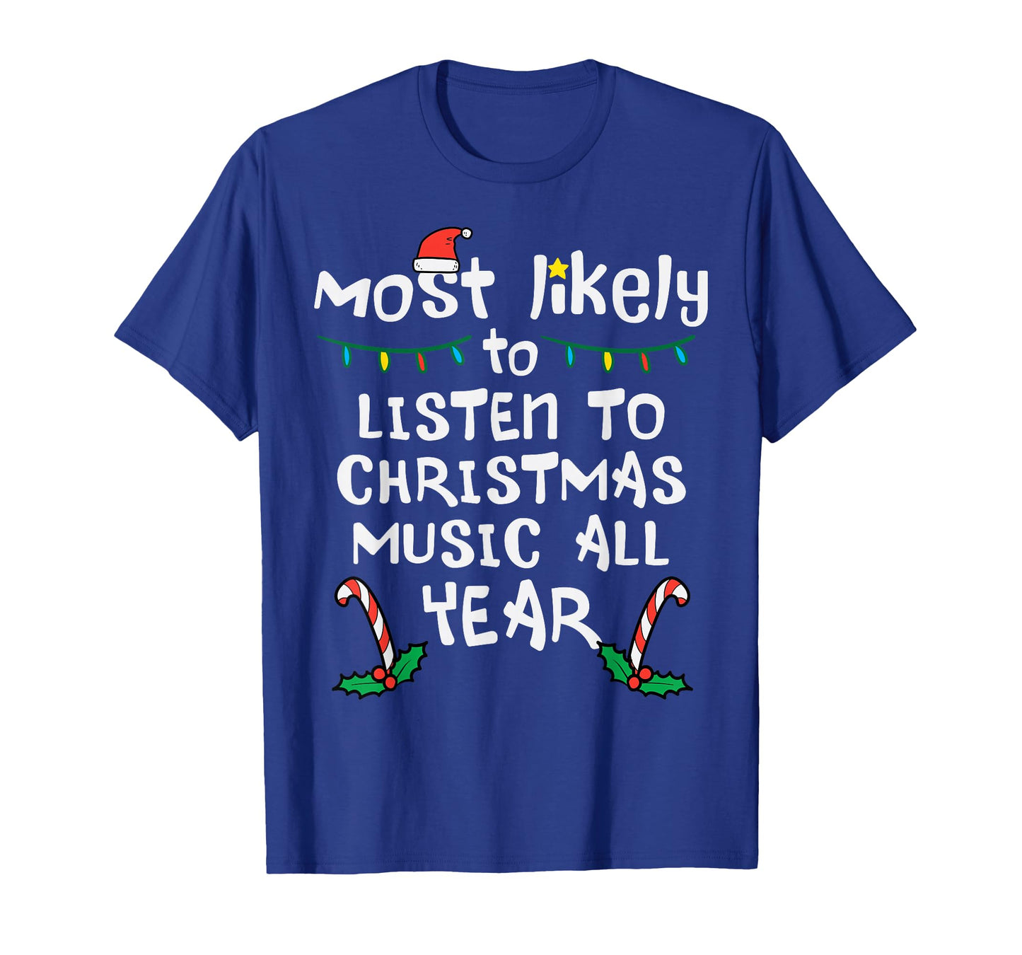 Most Likely To Lister Christmas Music Xmas Family Matching T-Shirt
