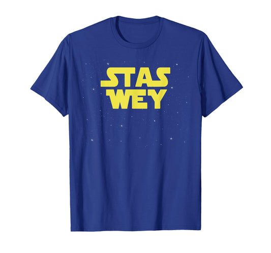 Stas Wey Estar Guars Mexican Funny T-Shirt T-Shirt