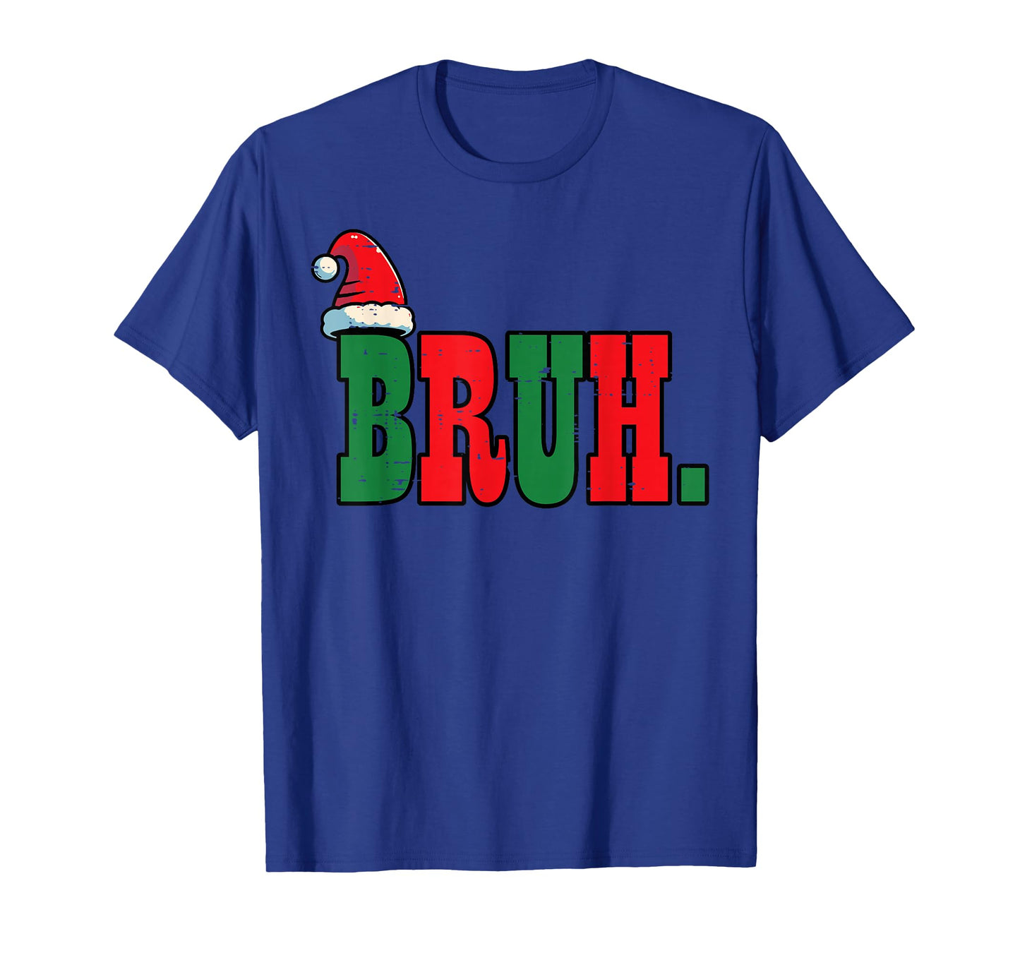 Christmas Bruh Santa Hat Xmas Meme Men Boys Kids Women Teens T-Shirt