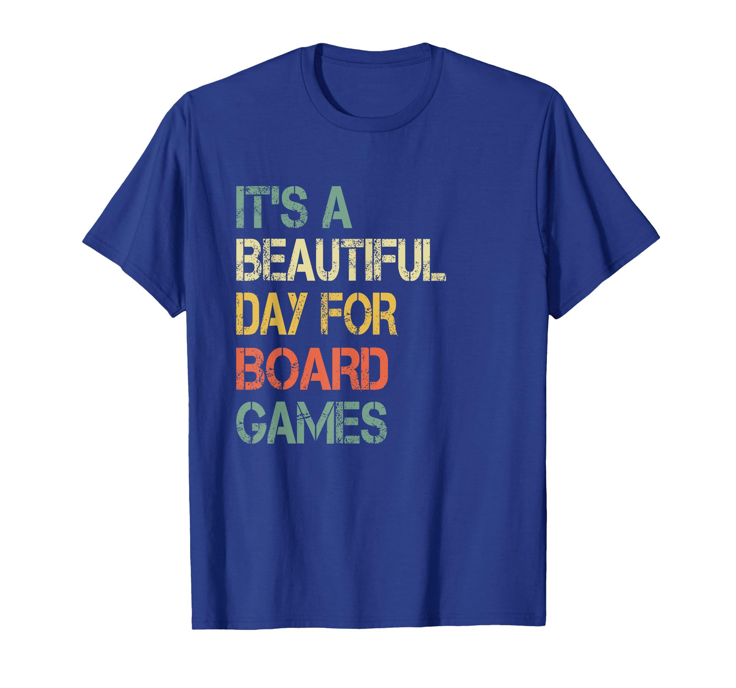 Funny It's Beautiful Day for Board Games Great Game Night T-Shirt