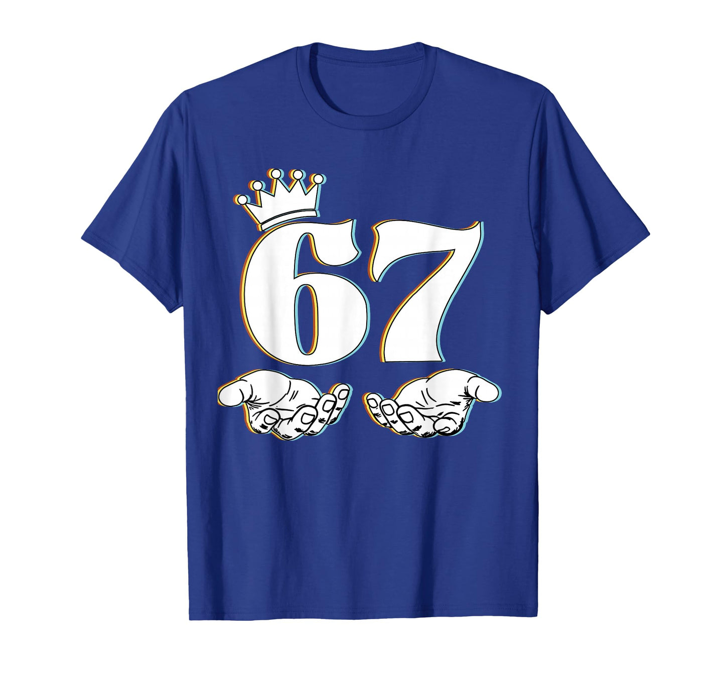 Six Seven 67 Hand Signs King Funny Meme 67 Boys Girls Kids T-Shirt