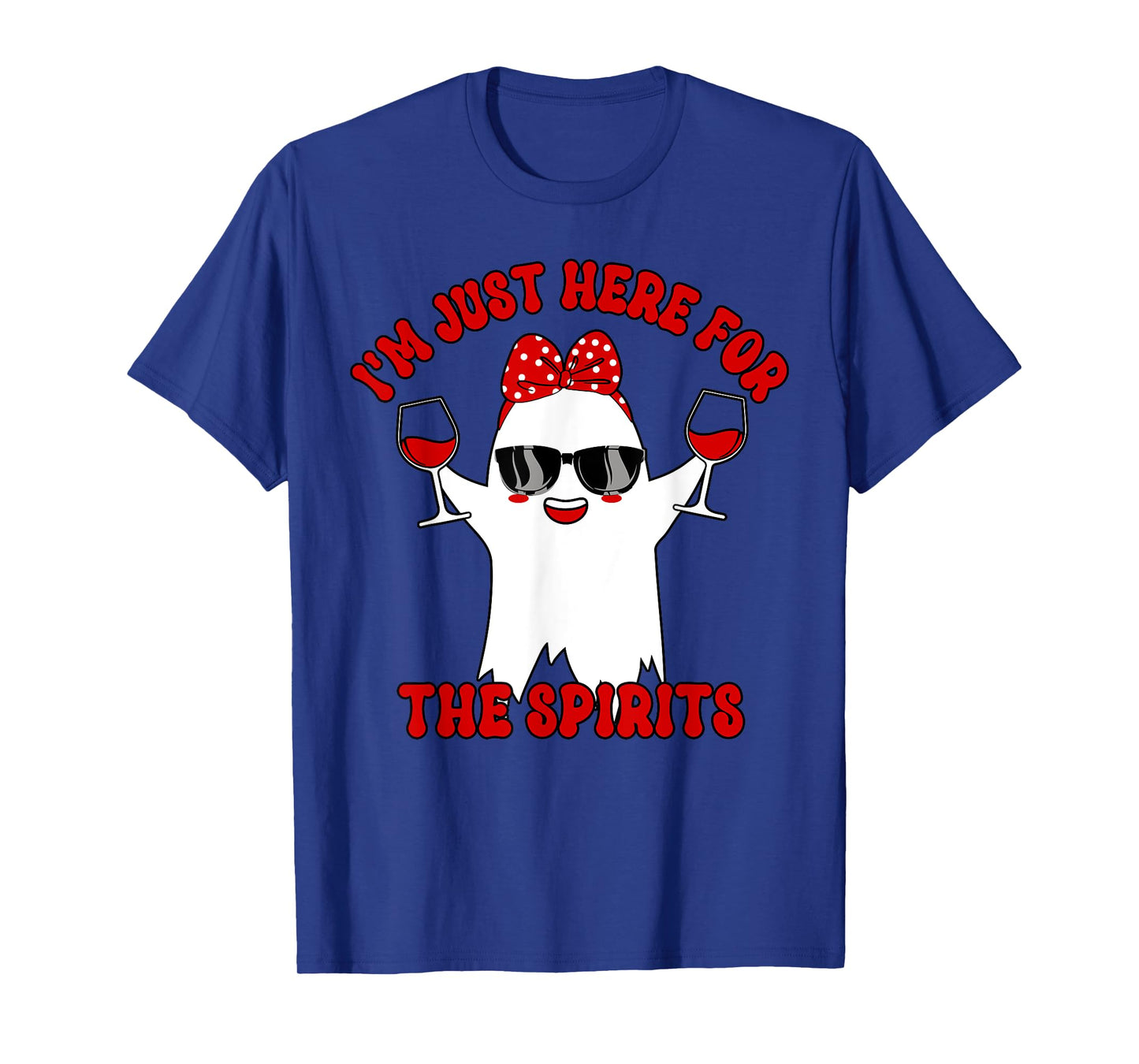 I'm Just Here For Spirits Ghost Wine Halloween Couple Women T-Shirt
