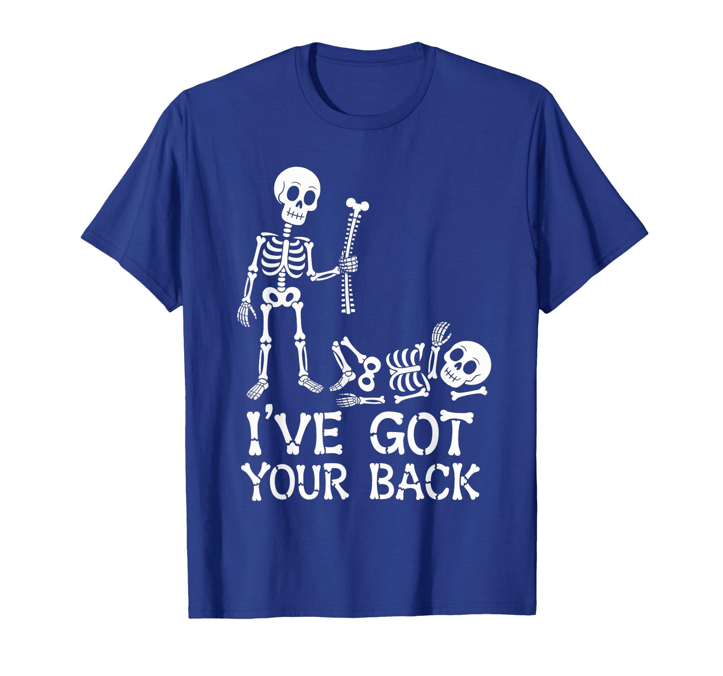 Halloween Skeletons Ive Got Your Back Costume Men Women Kids T-Shirt