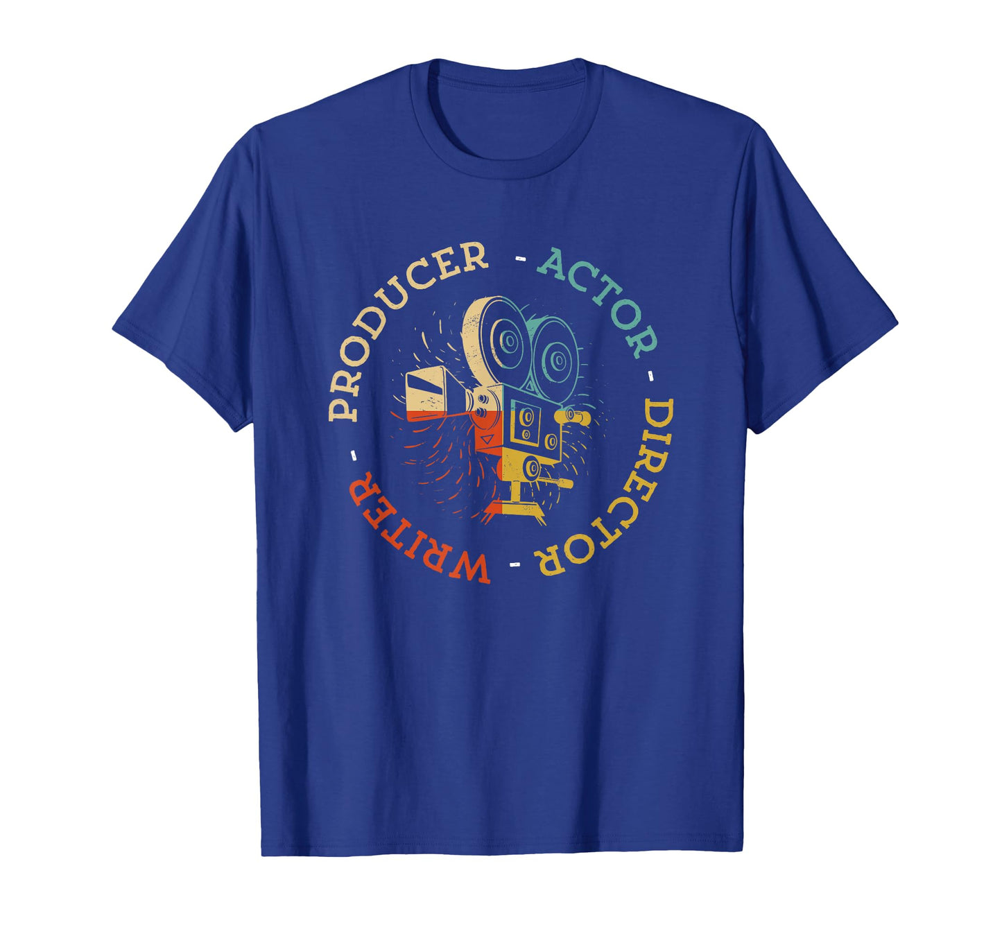 Writer Producer Actor Director Funny Film Theatre Filmmaker T-Shirt