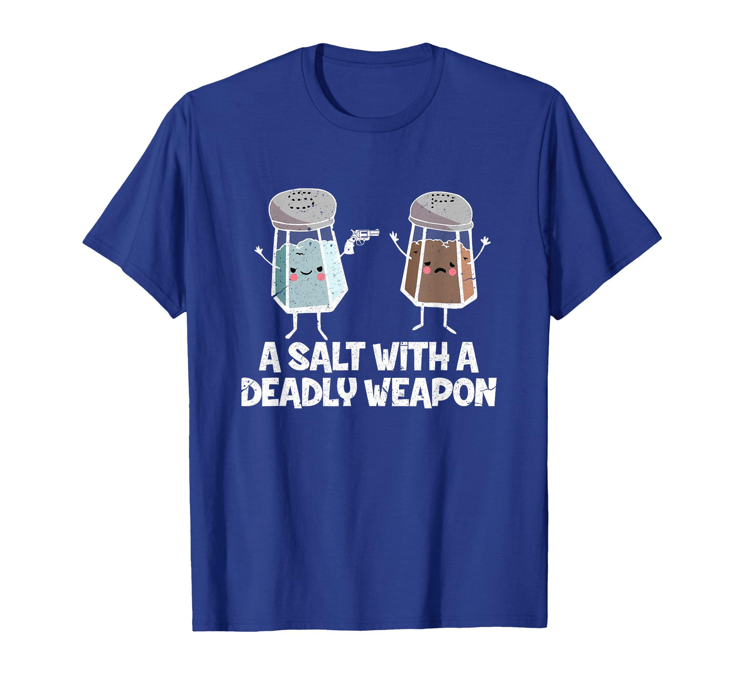 A Salt with a Deadly Weapon Funny Food Pun Gun Kawaii Foodie T-Shirt