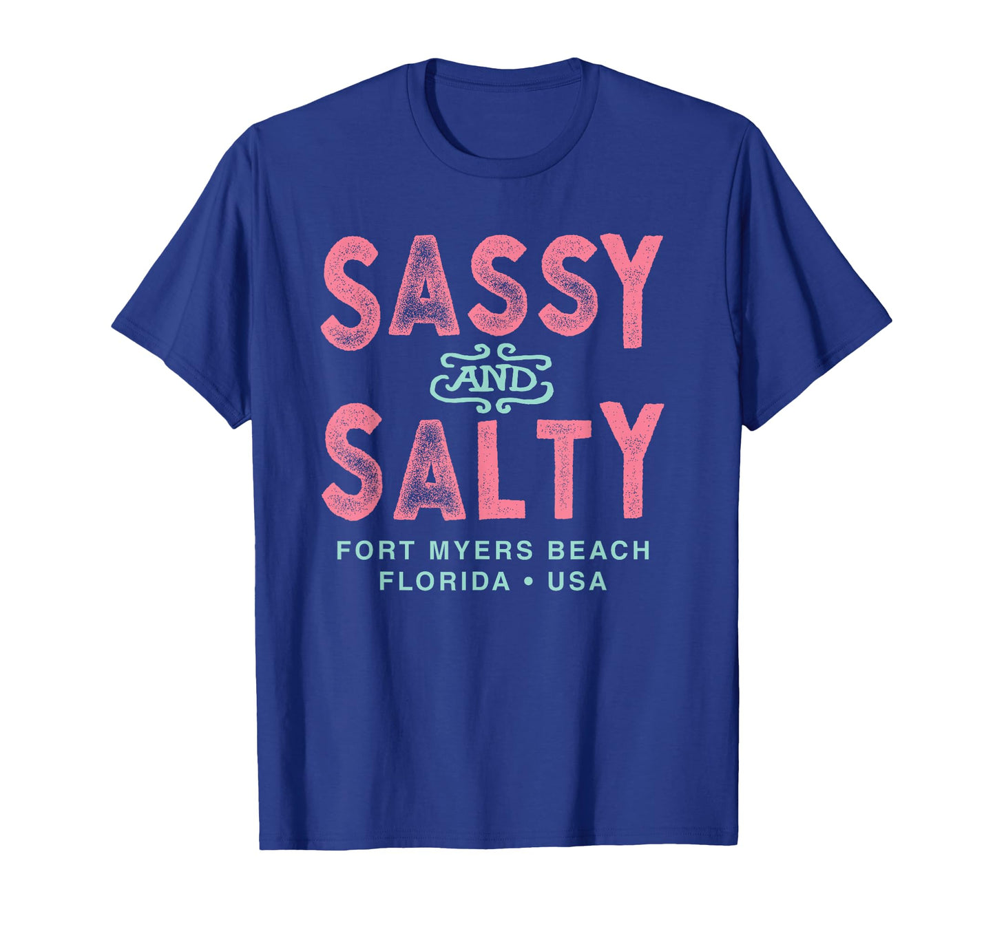 Fort Myers Beach Florida Sassy Souvenir T-Shirt