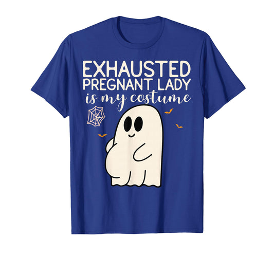 Exhausted Pregnant Lady is My Costume Pregnancy Announcement T-Shirt