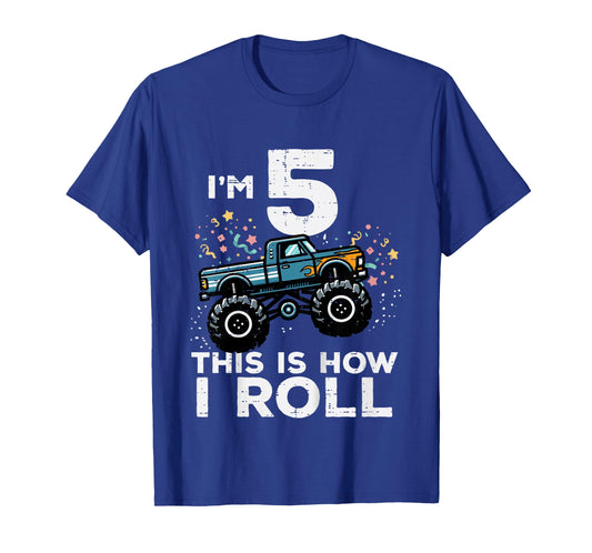 Im 5 Monster Truck This How I Roll 5th Birthday Boys Kids T-Shirt