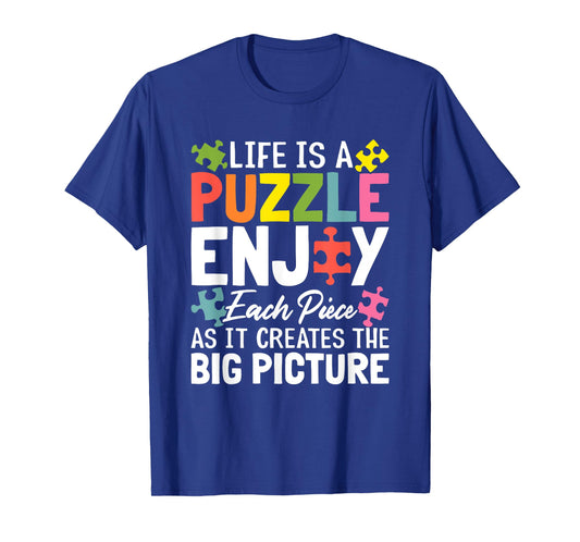 Life Is A Puzzle Enjoy Each Piece Funny Jigsaw Puzzle Lovers T-Shirt