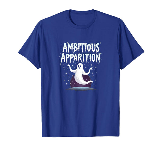Halloween Personality Types: Ambitious Apparition Ghost T-Shirt