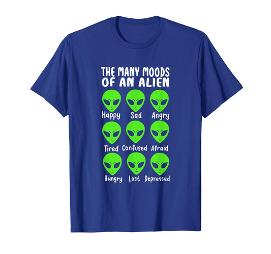 Funny Alien Life The Many Moods Of An Alien T-Shirt