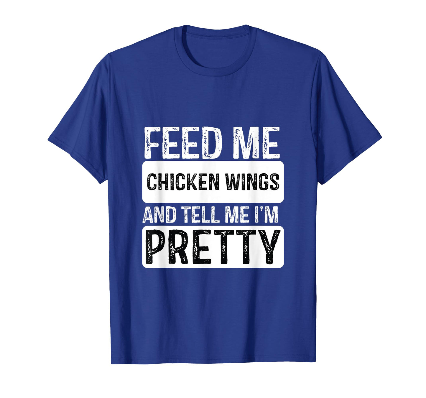 Feed Me Chicken wings - BBQ Lover Meat Smoker Grilling T-Shirt