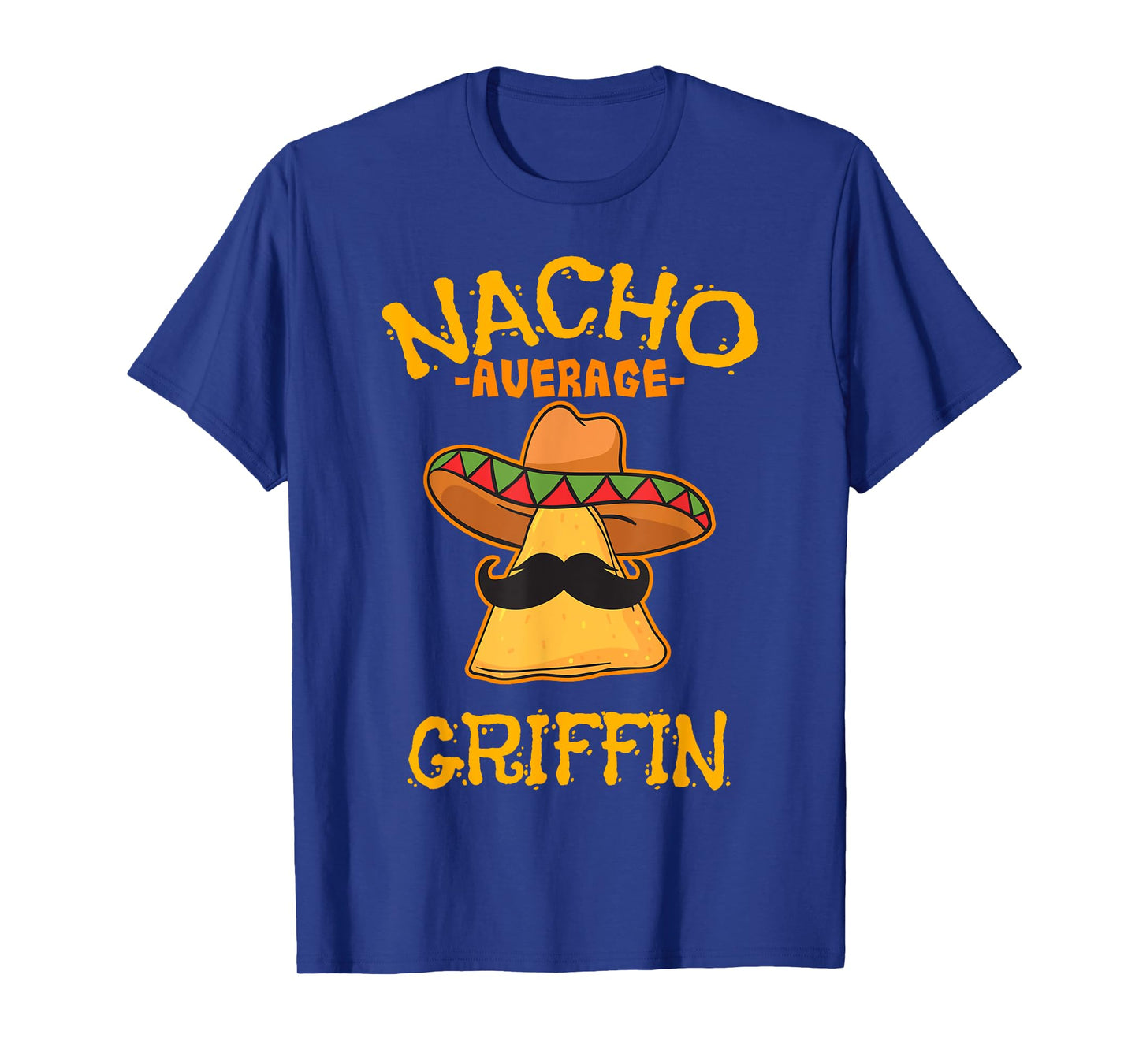 Nacho Average Griffin Personalized Name Funny Taco T-Shirt