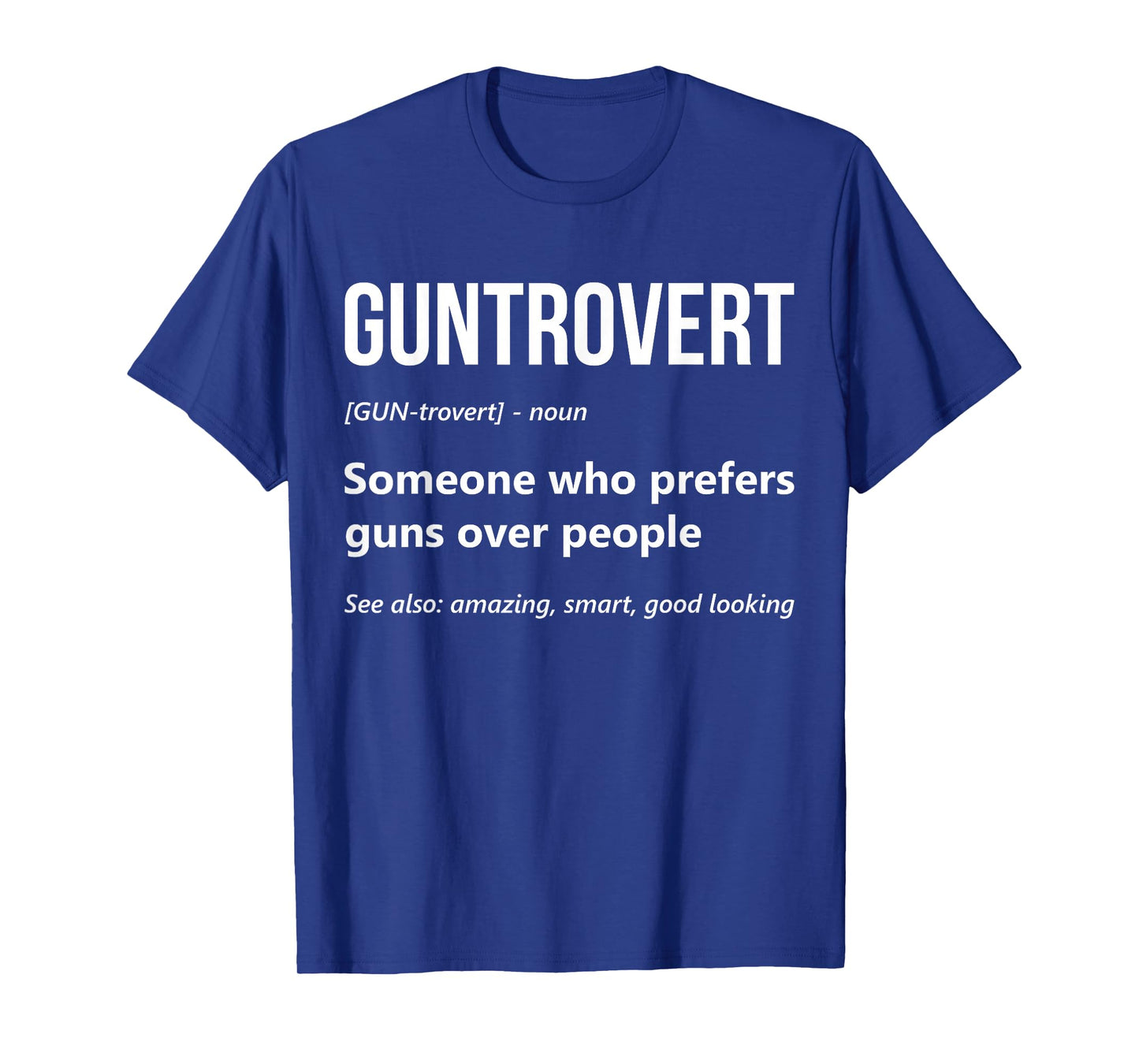 Funny Gun Enthusiast Guntrovert Definition Gun Lover Dad T-Shirt