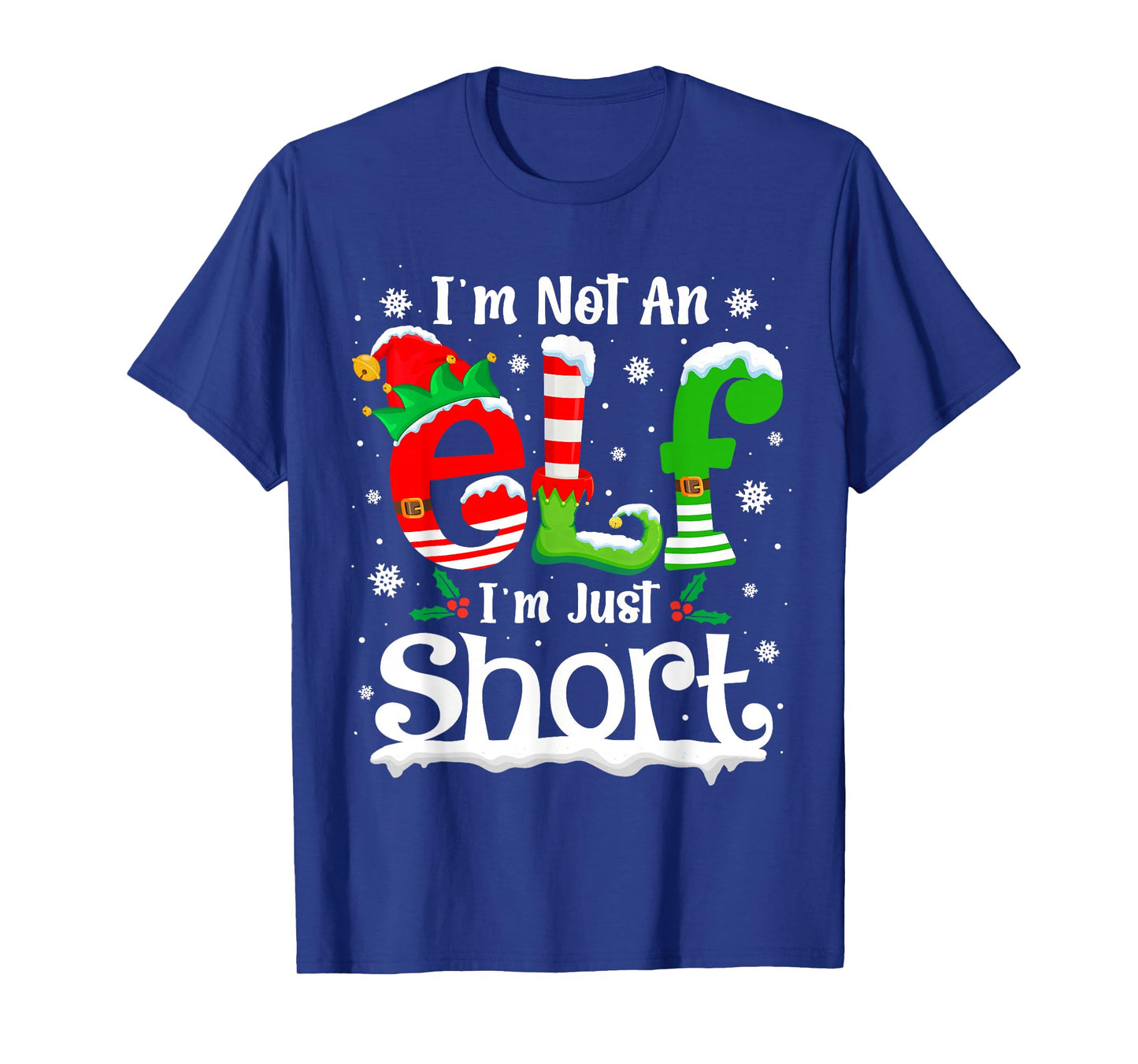 I'm Not an Elf I'm Just Short Funny Christmas Matching Elf T-Shirt