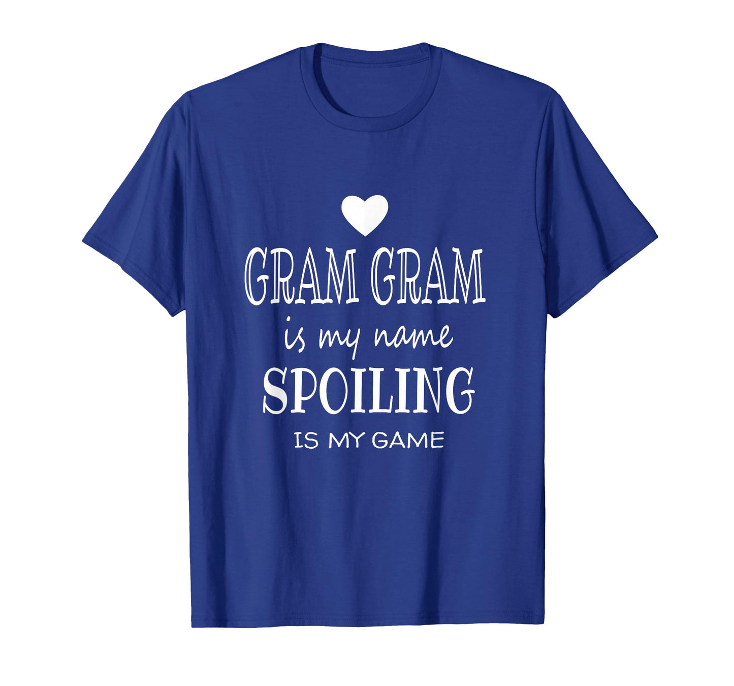 Gram Gram Is My Name Funny Graphic Grandmother Grandma Gifts T-Shirt